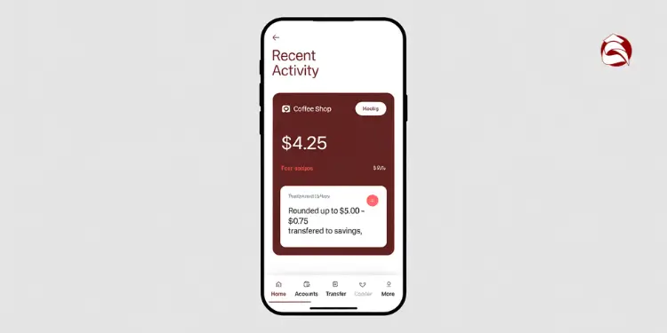Recent activity screen showing roundup savings from a $4.25 coffee purchase