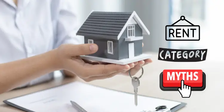 Hands presenting a house model next to ‘RENT Category MYTHS’ buttons over documents.