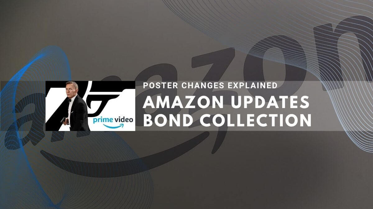 Amazon Prime Video updates the James Bond collection's poster art, explained here.