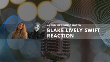 Blake Lively's noted reaction to Swift's new album makes headlines.