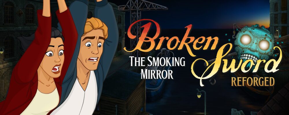 Broken Sword: The Smoking Mirror - Reforged announced for PS5, Xbox Series, Xbox One, Switch, and PC