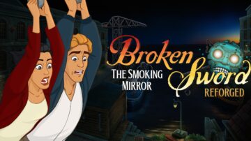 Broken Sword: The Smoking Mirror - Reforged announced for PS5, Xbox Series, Xbox One, Switch, and PC