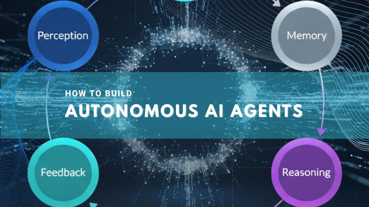 Build Autonomous AI Agents