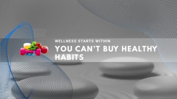 Inspiration emphasizing that wellness starts within and healthy habits cannot be bought.