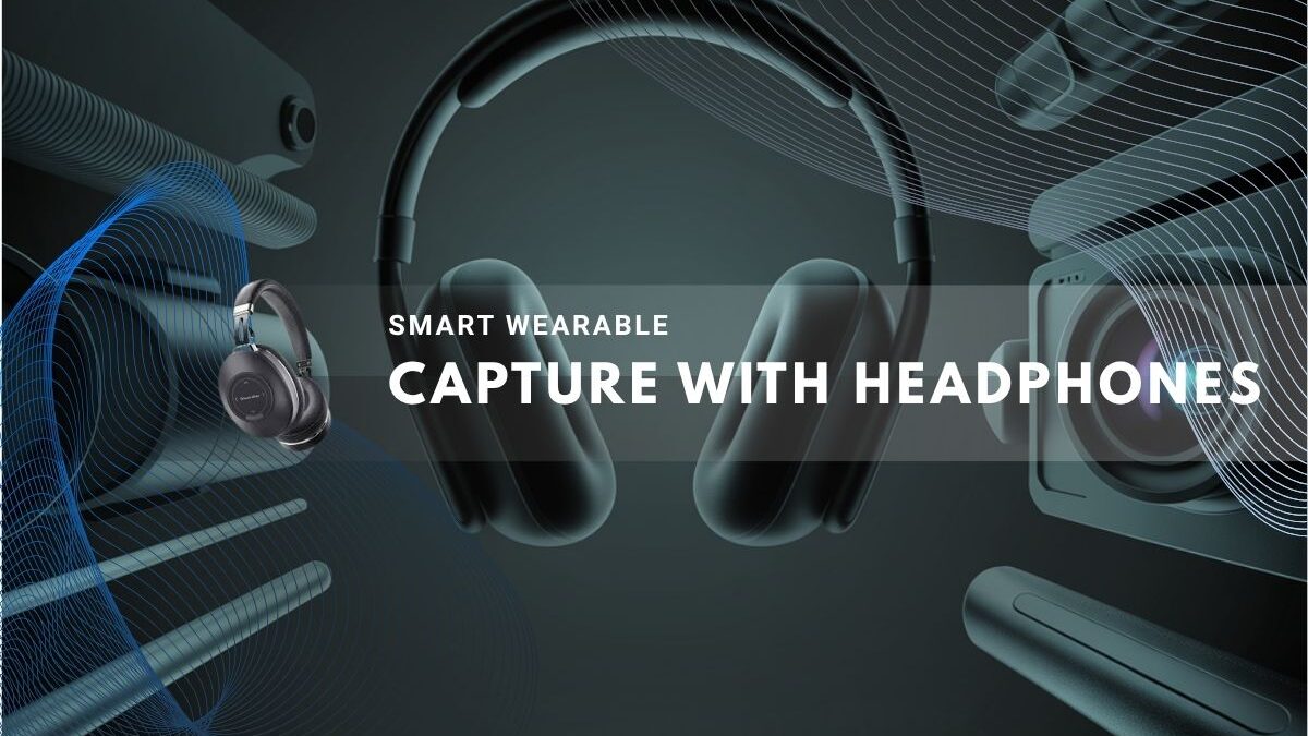 featuring headphones equipped with a built-in camera for recording