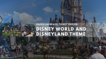 Disney theme parks announce ticket price hikes for 2025 at both Disneyland and Walt Disney World