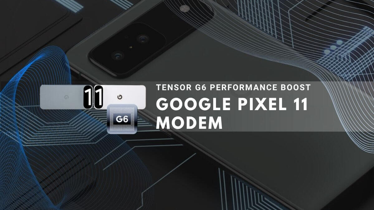 Stylized view of a Pixel phone and a 'G6' chip, discussing the Pixel 11 Modem.