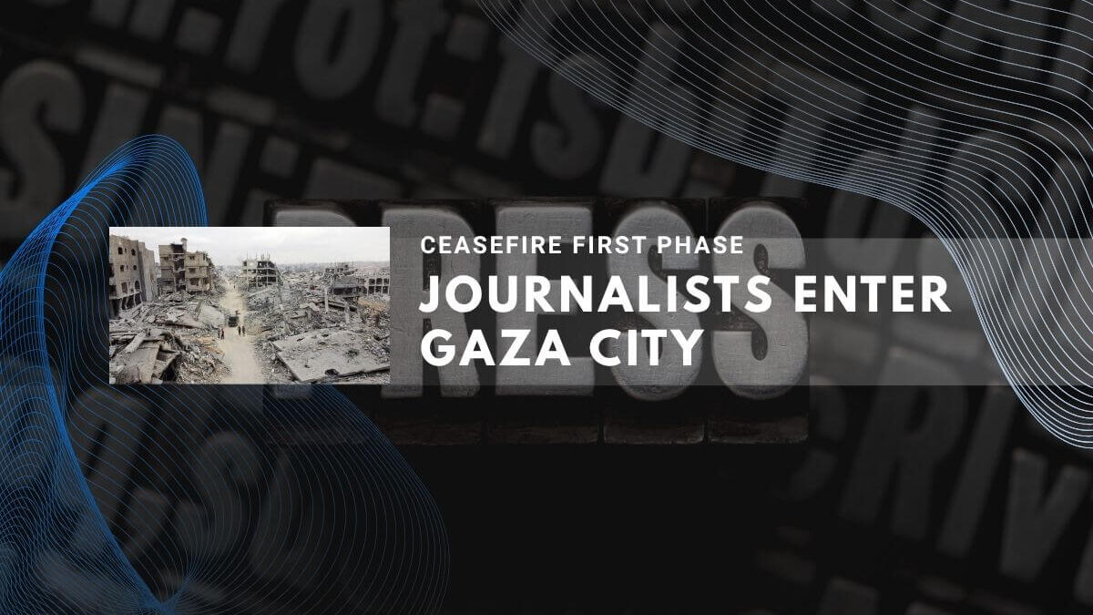 Journalists entering Gaza City during ceasefire first phase amid ruined buildings