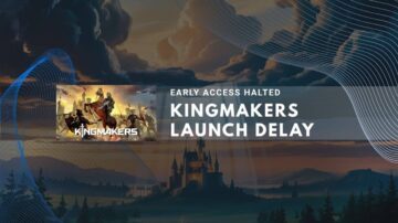 Fantasy landscape with a castle and a banner announcing the Kingmakers Launch Delay.
