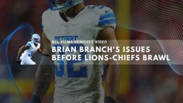 NFL Films deletes footage highlighting Brian Branch’s behavior before team brawl