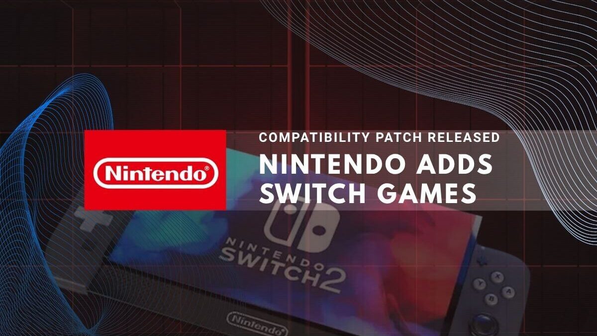 Nintendo Switch2 console with compatibility patch released and new games added