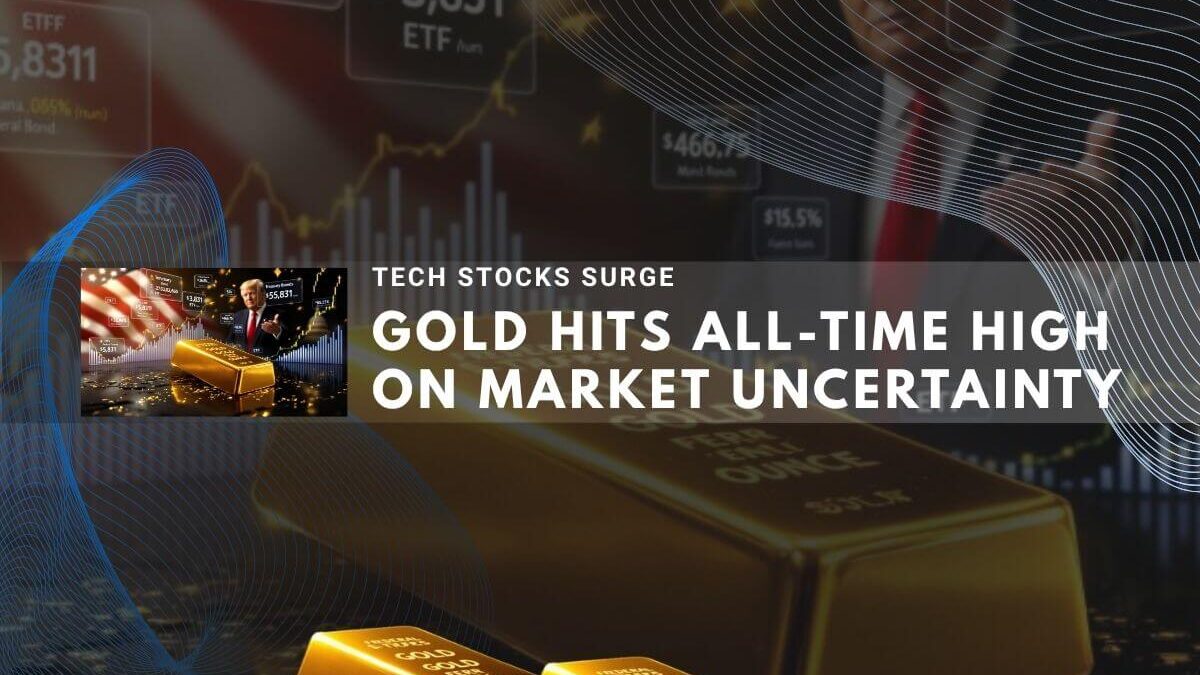 Gold hits all-time high while tech shares rally strongly in volatile markets