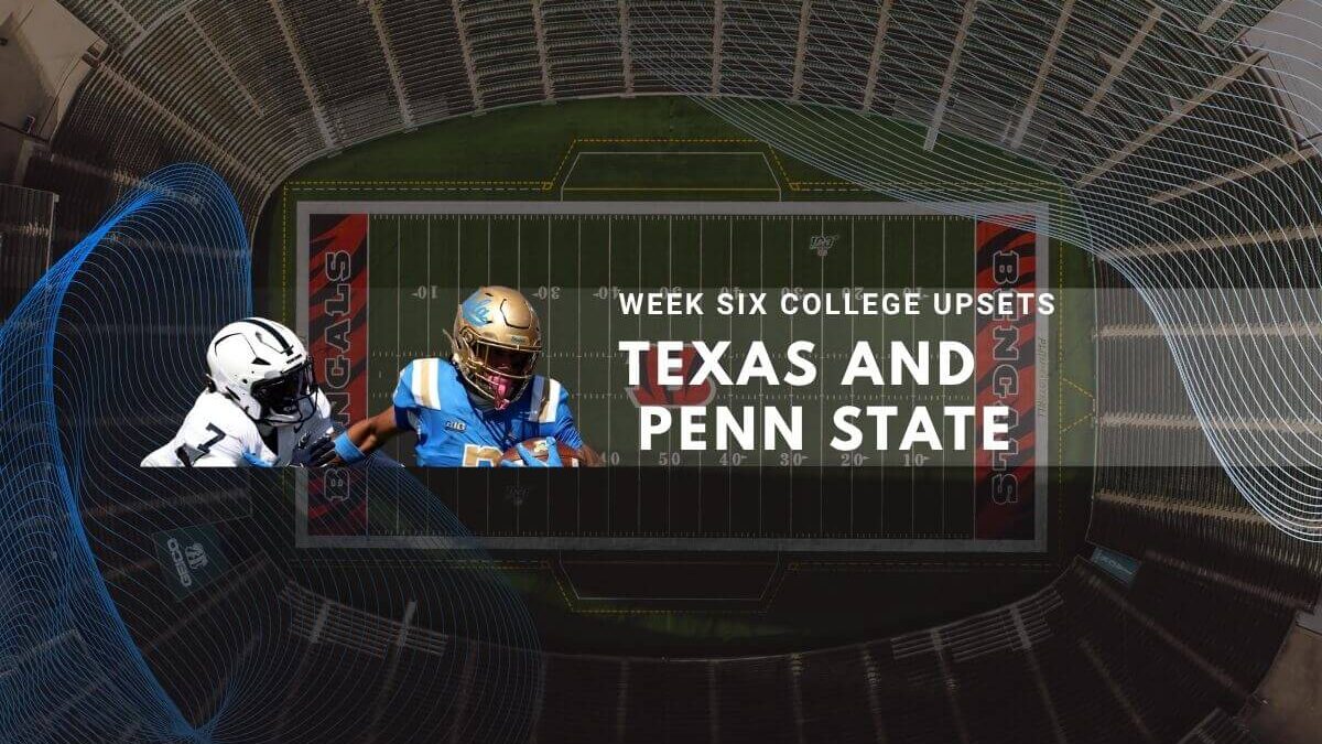 Week six college football upsets as Texas and Penn State face unexpected losses.