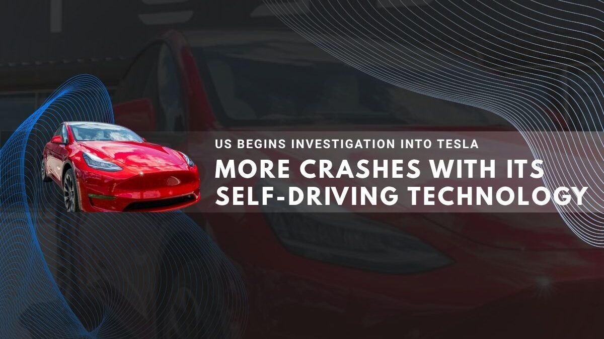 US begins investigation into Tesla after more crashes with its self-driving technology