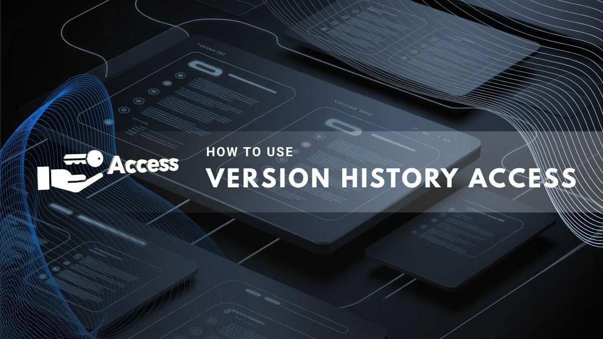 Guide on using version history access feature.