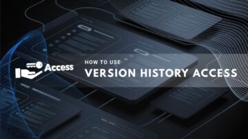 Guide on using version history access feature.