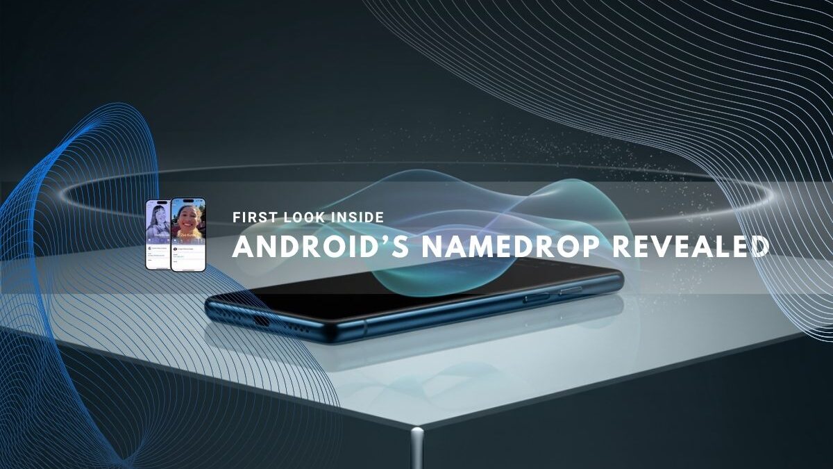 Android’s new NameDrop feature preview unveiled