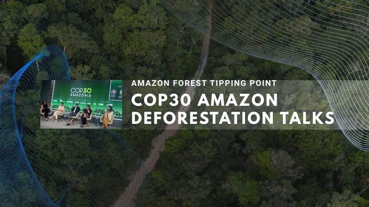 COP30 Amazon deforestation talks with forest tipping point discussion.
