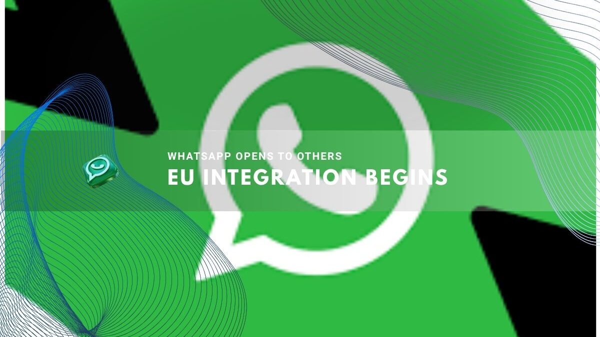 WhatsApp starts EU integration with new rules