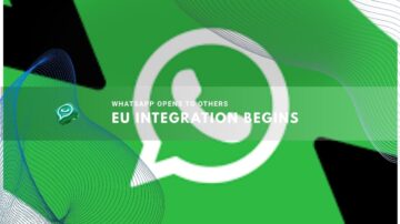 WhatsApp starts EU integration with new rules
