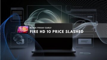 Fire HD 10 tablet sees major early Black Friday discount