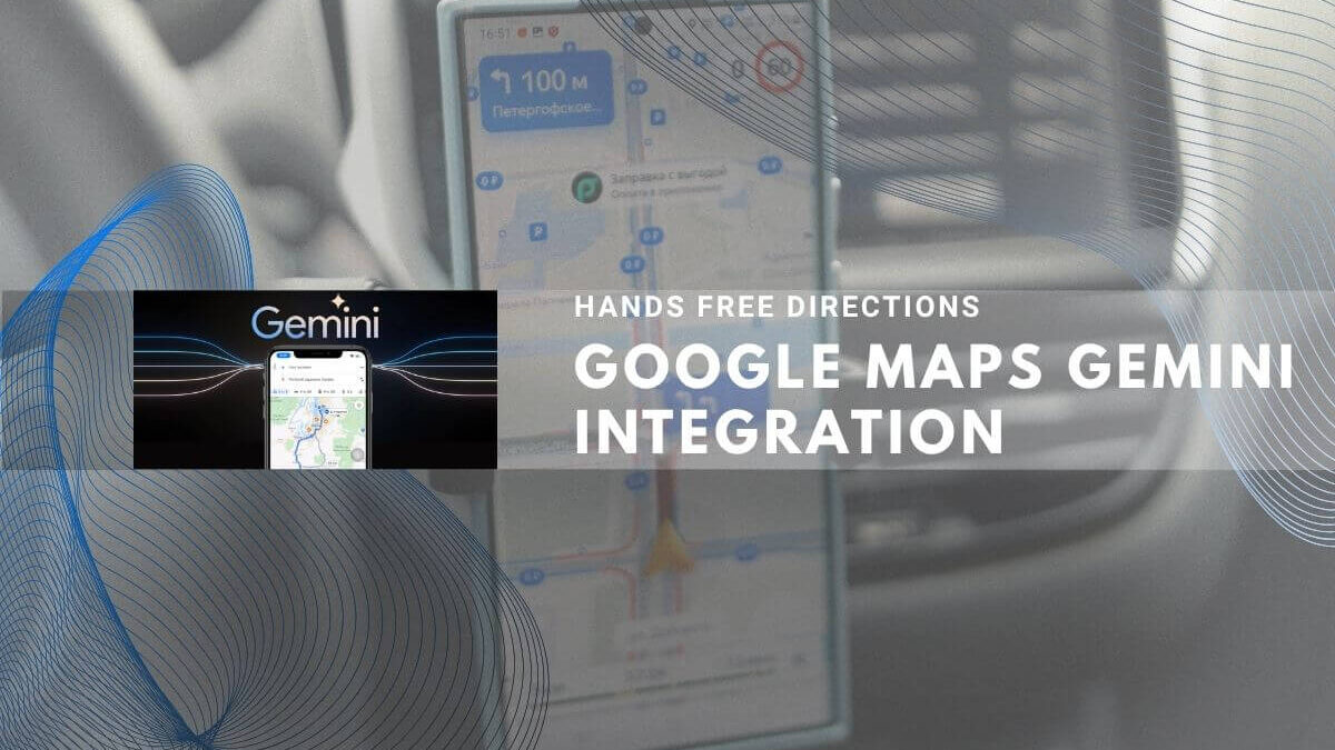 Google Maps integrates with Gemini for hands-free directions in car display.
