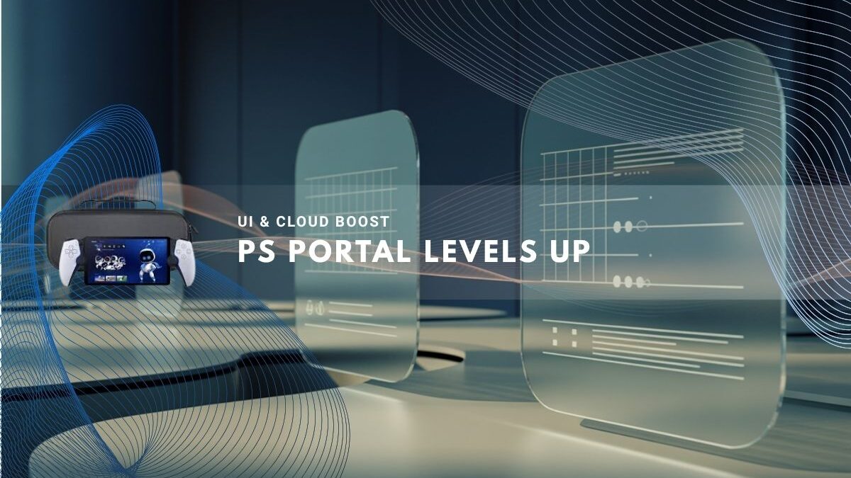 concept showcasing PS Portal’s new UI and cloud upgrades
