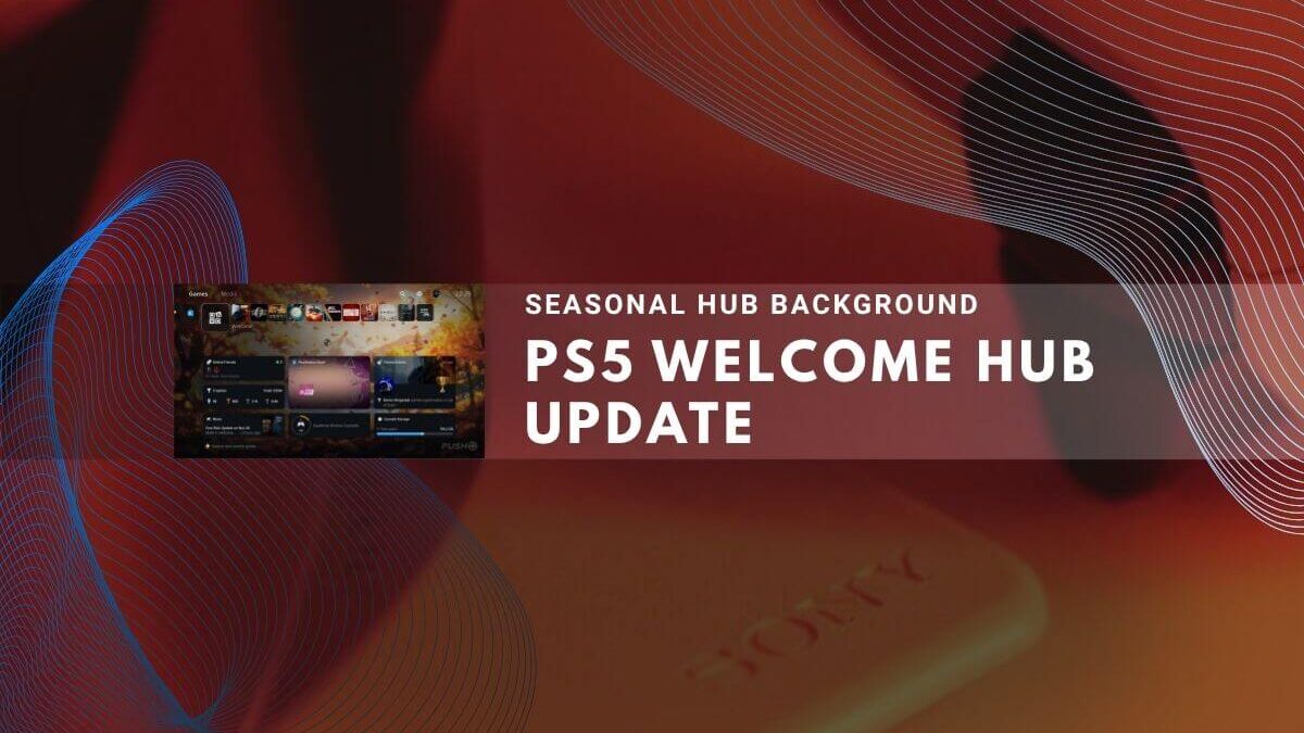PS5 Welcome Hub update promotional image with a new seasonal background design.