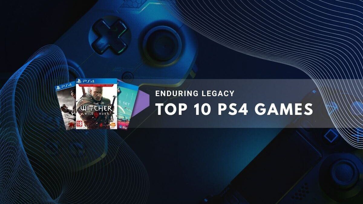 Top 10 PS4 Games